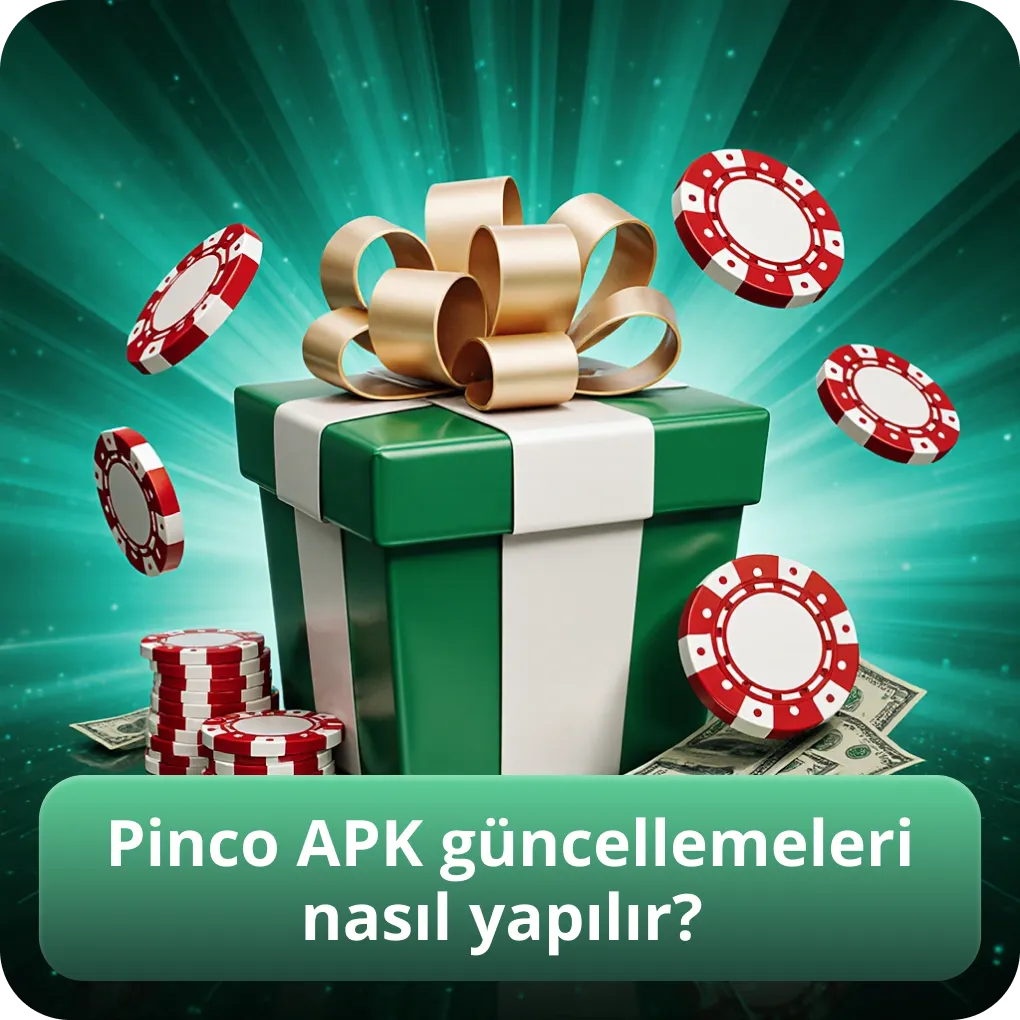 Pinco APK güncellemeleri nasıl yapılır?